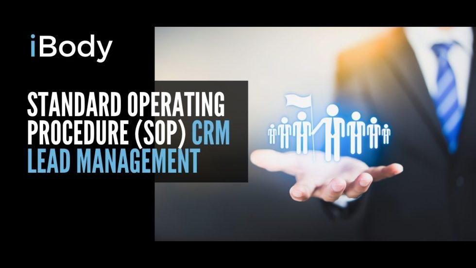 Standard Operating Procedure (SOP) CRM Lead Management